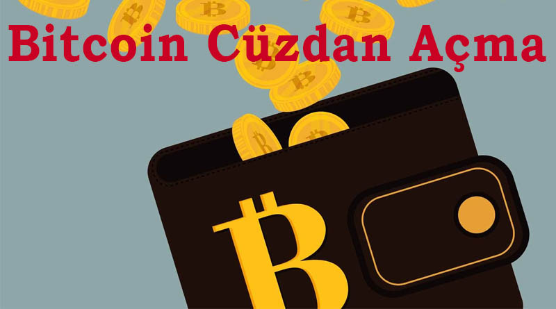 Bitcoin Cüzdan Açma