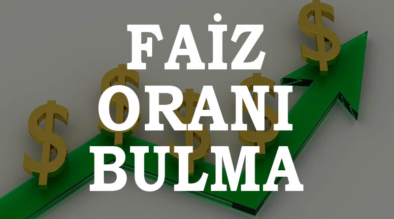 Faiz Oranı Bulma