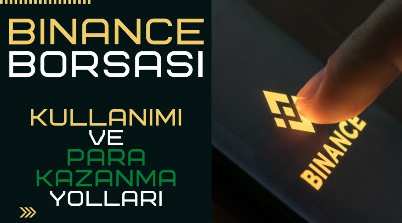 Binance Borsası Detaylı Anlatım